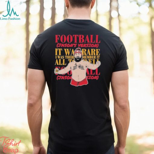 Jason Kelce Touchdown Football Jason’s Version Shirt