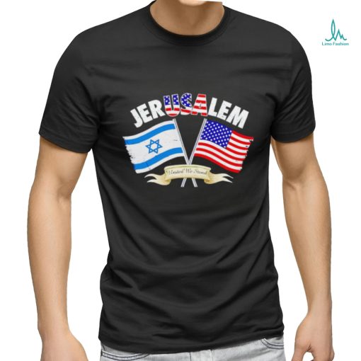Jerusalem USA United we stand shirt