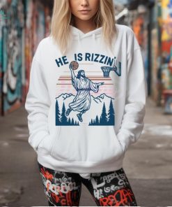 Jesus Basketball Easter He Is Rizzin shirt