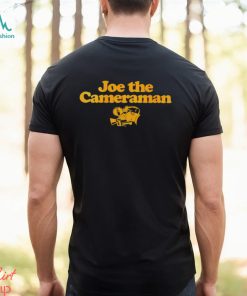 Joe The Cameraman shirt