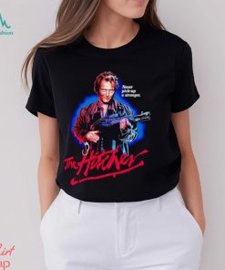 John Ryder never pick up a stranger the hitcher shirt