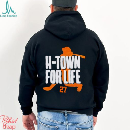 Jose Altuve H Town for life shirt