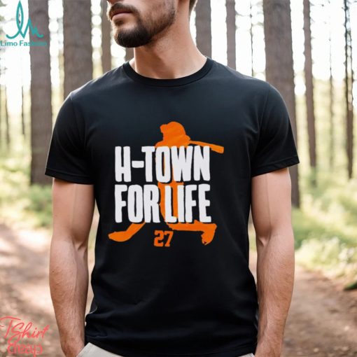 Jose Altuve H Town for life shirt