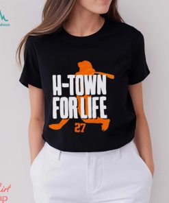 Jose Altuve H Town for life shirt