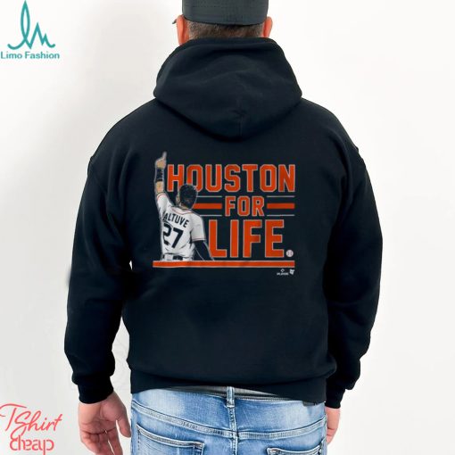 Jose Altuve Houston For Life Shirt