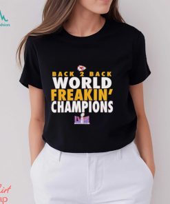 Kansas CIty Chiefs back 2 back World Freakin’ Champions shirt