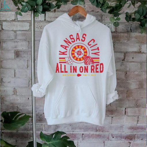 Kansas City All In On Red Big Sunday Shirt
