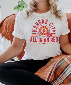 Kansas City All In On Red Big Sunday Shirt