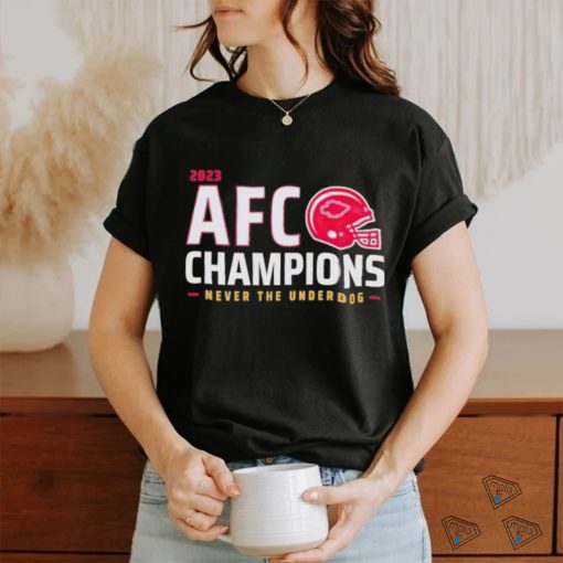 Kansas City Chiefs AFC Champions Never The Underdog Shirt