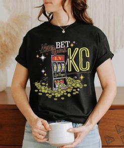 Kansas City Chiefs Never Bet Against Super Bowl LVIII Las Vegas Shirt