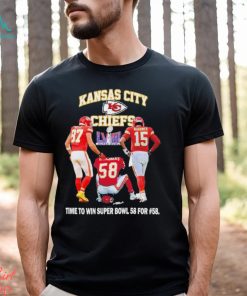 Kansas City Chiefs Time To Win Super Bowl 58 For #58 Shirt