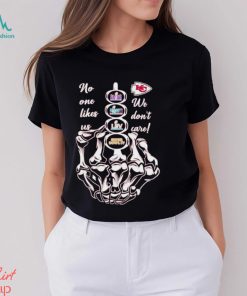 Kansas City Chiefs no one likes us we don’t care shirt