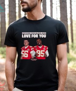 Kansas City Nothing Can Block Our Love For You t shirt
