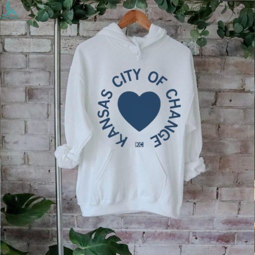 Kansas City Of Change T shirt