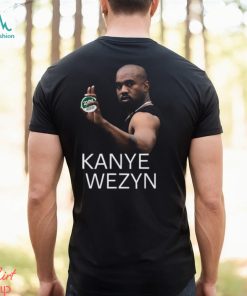 Kanye Wezyn Shirt, hoodie, sweater, long sleeve and tank top Kanye Wezyn Shirt
