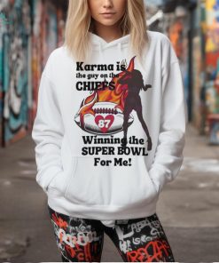 Karma Is The Guy On The Chiefs Winning The Super Bowl Shirt