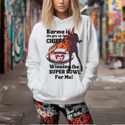 Karma Is The Guy On The Chiefs Winning The Super Bowl Shirt