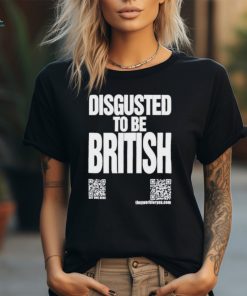 Katharine Hamnett Disgusted To Be British Shirt