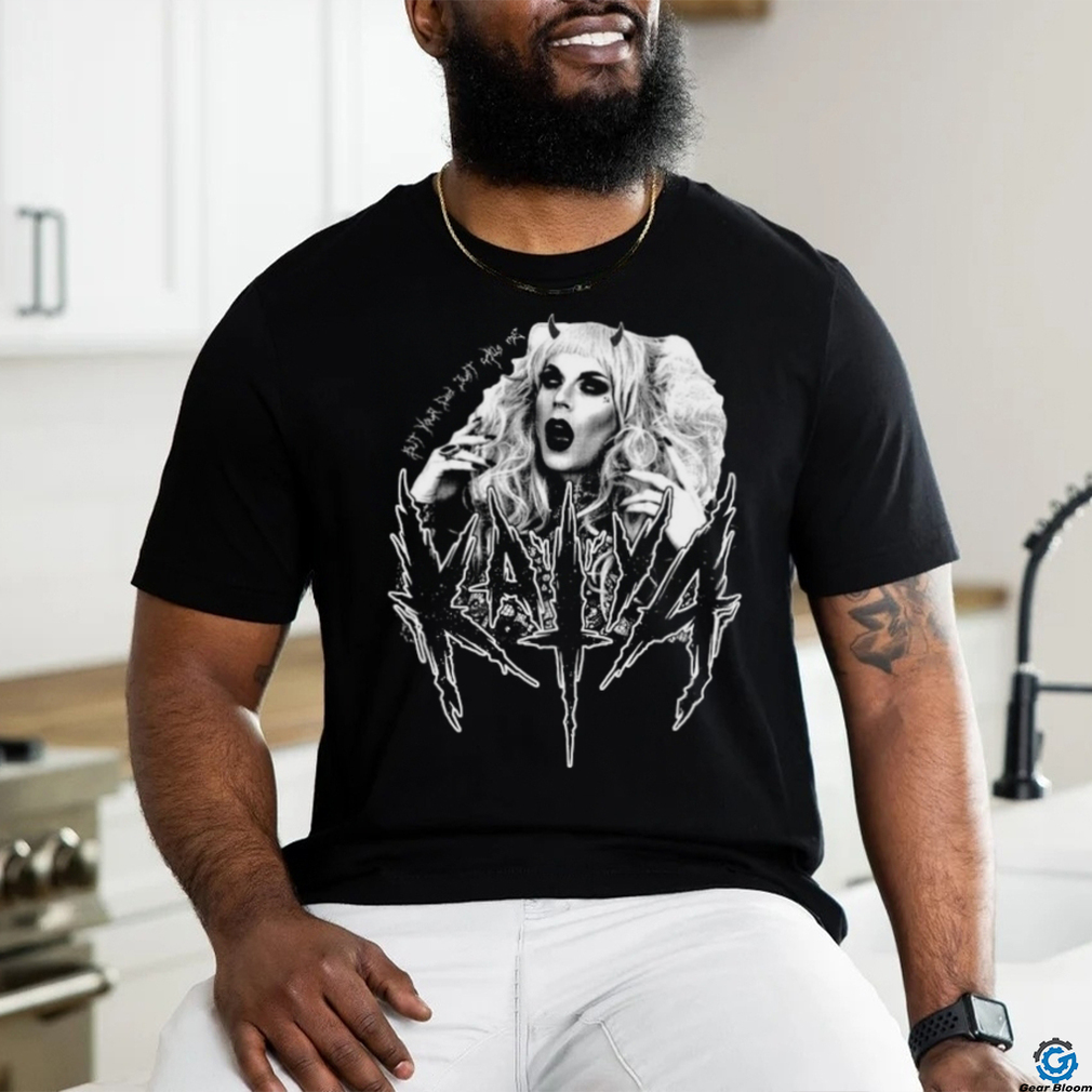 Katya Zamo – But Your Dad Just Calls Me Katya Black Metal shirt Katya Zamo – But Your Dad Just Calls Me Katya Black Metal shirt