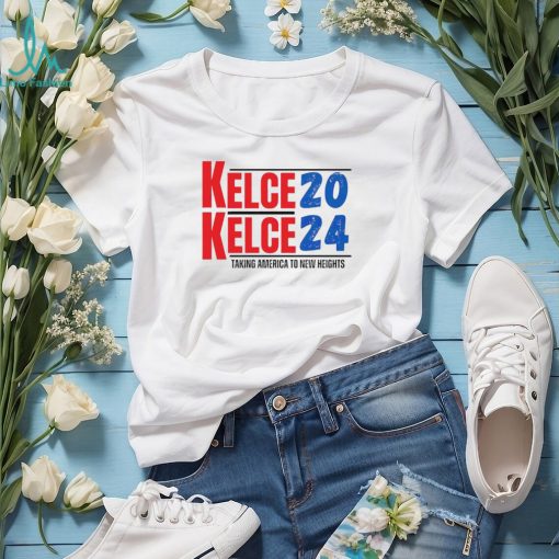 Kelce 2024 taking America to new heights shirt t shirt white