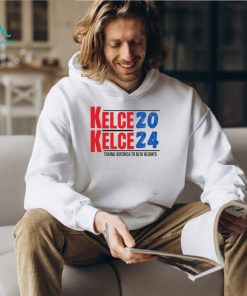 Kelce 2024 taking America to new heights shirt t shirt white