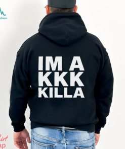 Kev Almighty Support Niggaz Im A Kkk Killa shirt