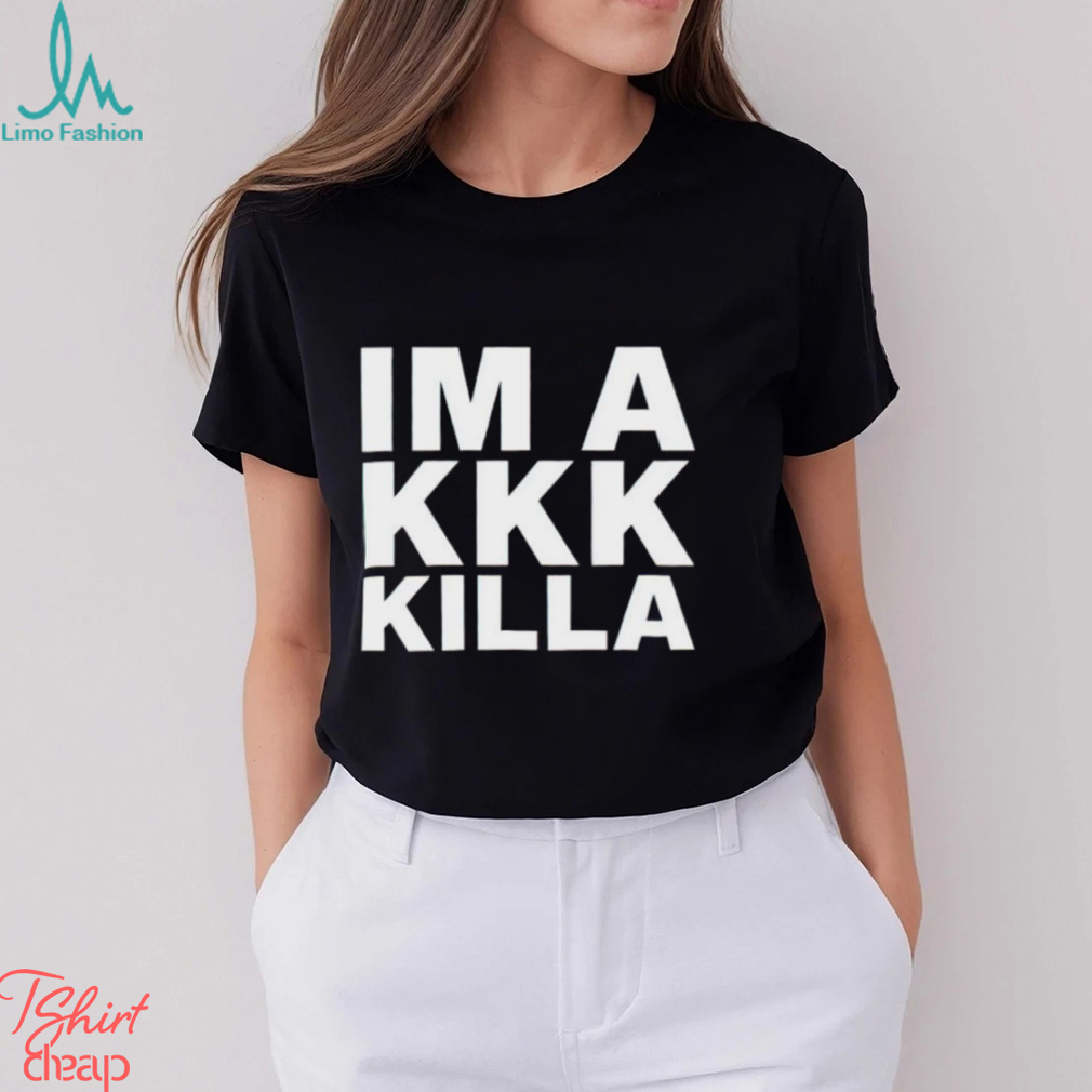 Kev Almighty Support Niggaz Im A Kkk Killa shirt Kev Almighty Support Niggaz Im A Kkk Killa shirt