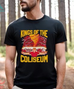 Kings Of The Coliseum Shirt
