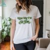 Kiss Me I’m A Jim T Shirt