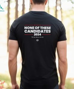 Kyle Mann None Of These Candidates T Shirt