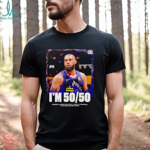 Lebron James I’m 50 50 poster shirt