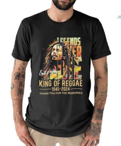 Legends Never Die Bob Marley King Of Reggae 1945 2024 Thank You For The Memories Signaturess Shirt