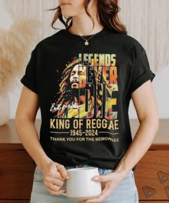 Legends Never Die Bob Marley King Of Reggae 1945 2024 Thank You For The Memories Signaturess Shirt