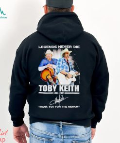 Legends never die Toby Keith 1961 2024 thank you for the memories shirt