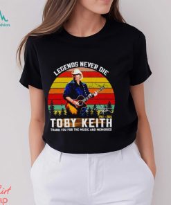 Legends never die Toby Keith 1961 2024 thank you for the music and memories vintage shirt