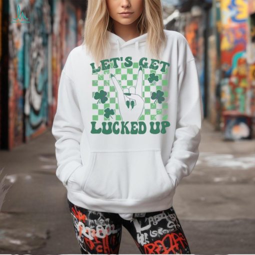 Lets Get Lucked Up St Patricks shirt