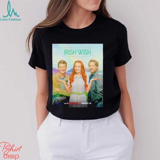 Lindsay Lohan Irish Wish be careful who you wish for poster shirt