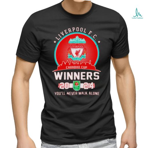 Liverpool FC Carabao Cup Winners 2024 you’ll never walk alone shirt