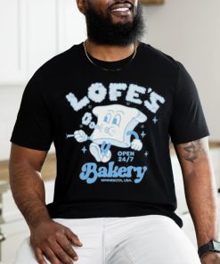 Lofe’s Bakery Open 24 7 Minnesota Usa shirt