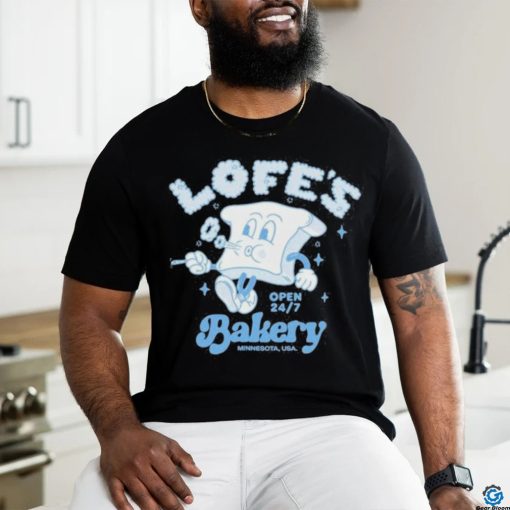 Lofe’s Bakery Open 24 7 Minnesota Usa shirt