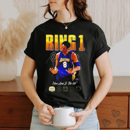 Los Angeles Lakers Kobe Bryant ring 1 how good is this kid shirt