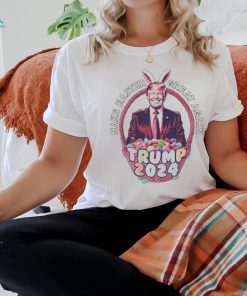 Make Easter Great Again Trump 2024 Shirt