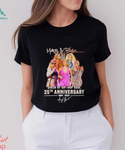 Mary J Blige Queen of hip hop soul 35th anniversary 1989 2024 signature shirt