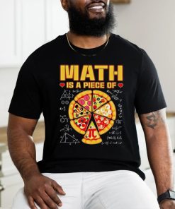Math Is A Piece Of Pizza 3 14 Symbol Math Geek Happy Pi Day Cool Shirt
