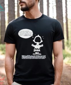 Matt Danger Good Grief They Put Me On A Shirt Made Of 100% Asbestos Shirt, hoodie, sweater, long sleeve and tank top Matt Danger Good Grief They Put Me On A Shirt Made Of 100% Asbestos Shirt