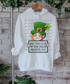 May The Luck Of The Irish Be With You shirt