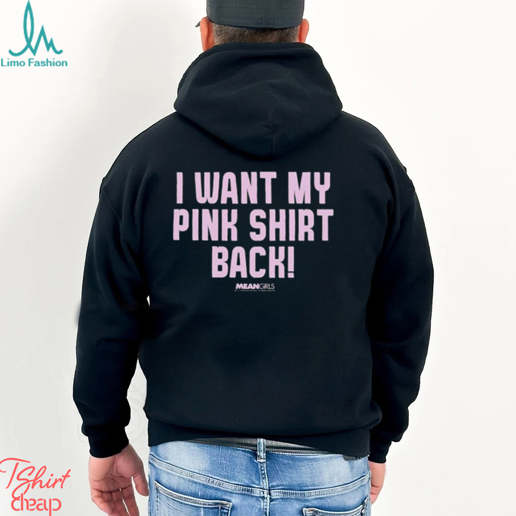 Mean Girls Mad Engine I Want My Pink Shirt Back Graphic T Shirt Mean Girls Mad Engine I Want My Pink Shirt Back Graphic T Shirt