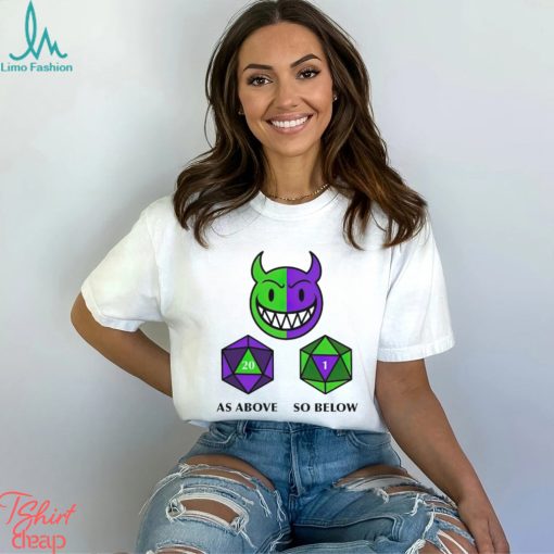 Men’s As above so below shirt