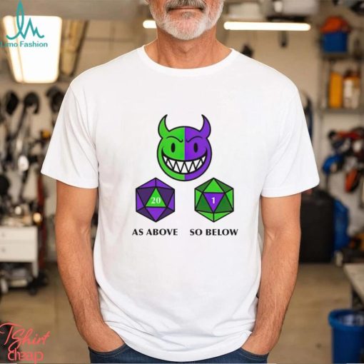 Men’s As above so below shirt
