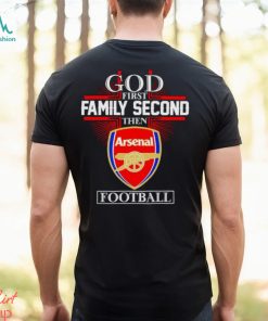 Men’s God first family second then Arsenal football shirt